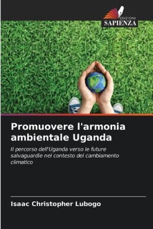 Promuovere l'armonia ambientale Uganda