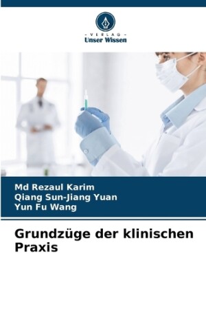 Grundz�ge der klinischen Praxis