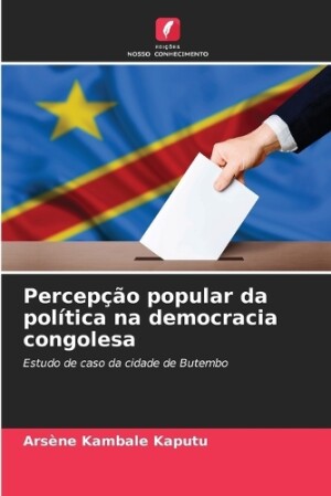 Percepção popular da política na democracia congolesa