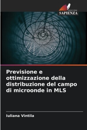 Previsione e ottimizzazione della distribuzione del campo di microonde in MLS