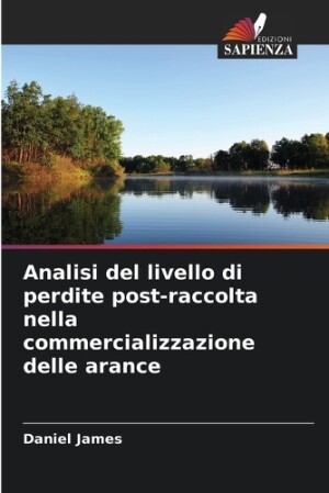 Analisi del livello di perdite post-raccolta nella commercializzazione delle arance