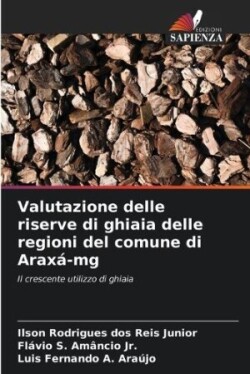 Valutazione delle riserve di ghiaia delle regioni del comune di Araxá-mg