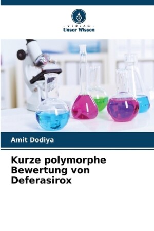 Kurze polymorphe Bewertung von Deferasirox