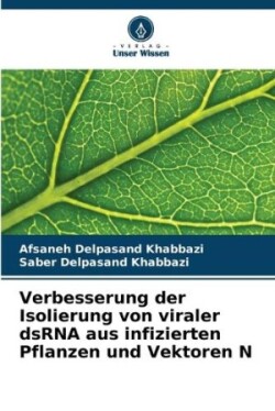 Verbesserung der Isolierung von viraler dsRNA aus infizierten Pflanzen und Vektoren N