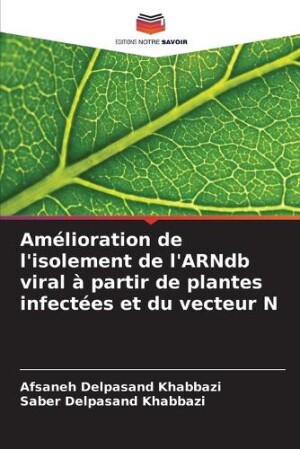 Amélioration de l'isolement de l'ARNdb viral à partir de plantes infectées et du vecteur N