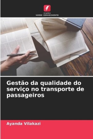 Gestão da qualidade do serviço no transporte de passageiros