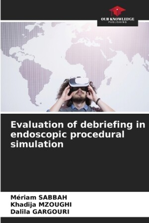 Evaluation of debriefing in endoscopic procedural simulation