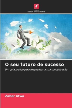 O seu futuro de sucesso