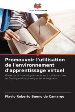 Promouvoir l'utilisation de l'environnement d'apprentissage virtuel