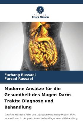 Moderne Ansätze für die Gesundheit des Magen-Darm-Trakts