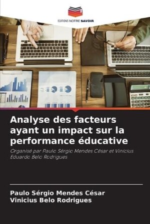 Analyse des facteurs ayant un impact sur la performance éducative