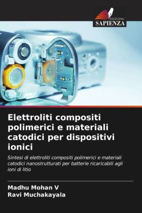 Elettroliti compositi polimerici e materiali catodici per dispositivi ionici