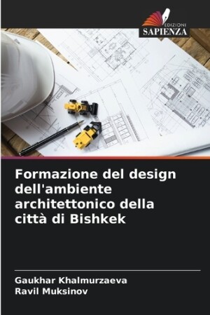 Formazione del design dell'ambiente architettonico della città di Bishkek