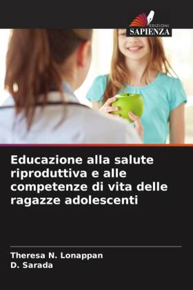 Educazione alla salute riproduttiva e alle competenze di vita delle ragazze adolescenti