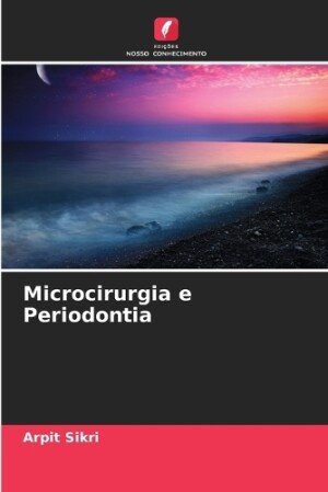 Microcirurgia e Periodontia