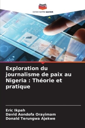 Exploration du journalisme de paix au Nigeria