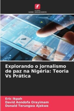 Explorando o jornalismo de paz na Nigéria