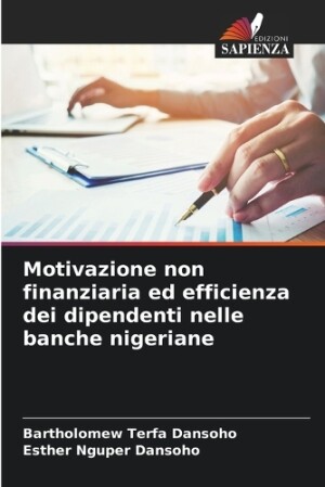 Motivazione non finanziaria ed efficienza dei dipendenti nelle banche nigeriane