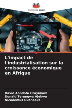 L'impact de l'industrialisation sur la croissance économique en Afrique