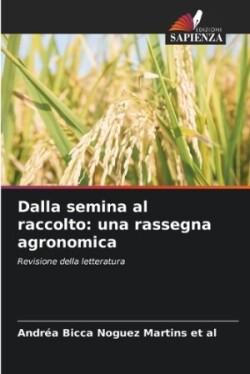 Dalla semina al raccolto