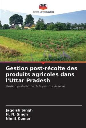 Gestion post-récolte des produits agricoles dans l'Uttar Pradesh