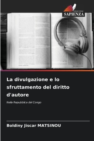 divulgazione e lo sfruttamento del diritto d'autore