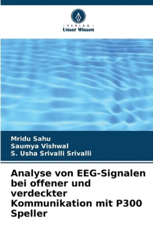 Analyse von EEG-Signalen bei offener und verdeckter Kommunikation mit P300 Speller