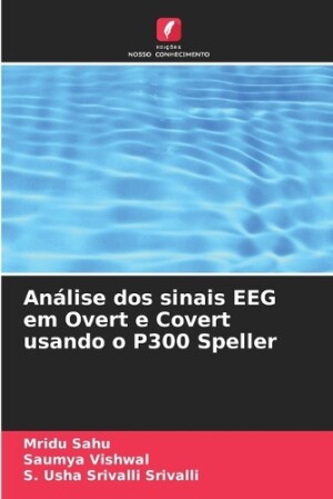 An�lise dos sinais EEG em Overt e Covert usando o P300 Speller