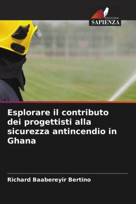 Esplorare il contributo dei progettisti alla sicurezza antincendio in Ghana