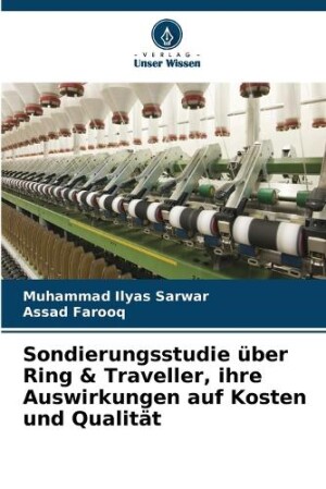 Sondierungsstudie über Ring & Traveller, ihre Auswirkungen auf Kosten und Qualität