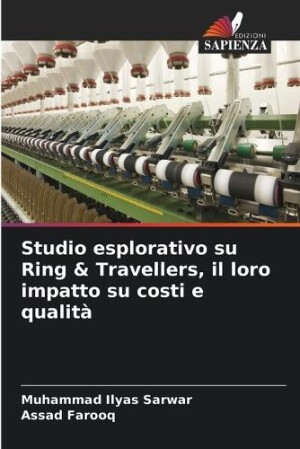 Studio esplorativo su Ring & Travellers, il loro impatto su costi e qualità