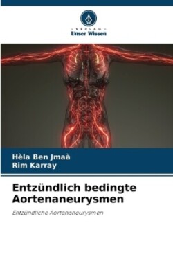 Entzündlich bedingte Aortenaneurysmen