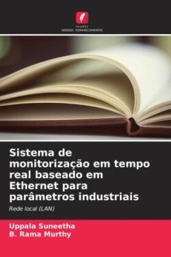 Sistema de monitorização em tempo real baseado em Ethernet para parâmetros industriais