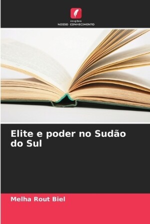 Elite e poder no Sudão do Sul