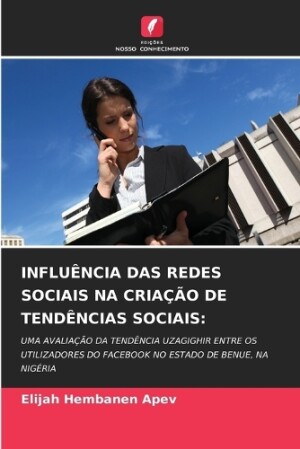 Influência Das Redes Sociais Na Criação de Tendências Sociais