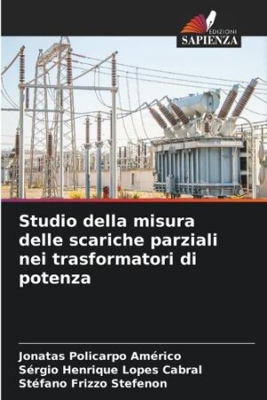 Studio della misura delle scariche parziali nei trasformatori di potenza