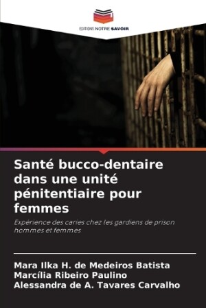 Santé bucco-dentaire dans une unité pénitentiaire pour femmes