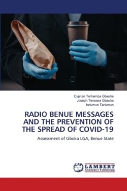 Radio Benue Messages and the Prevention of the Spread of Covid-19