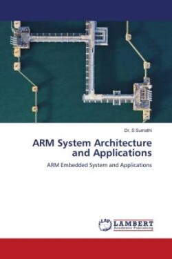 ARM System Architecture and Applications