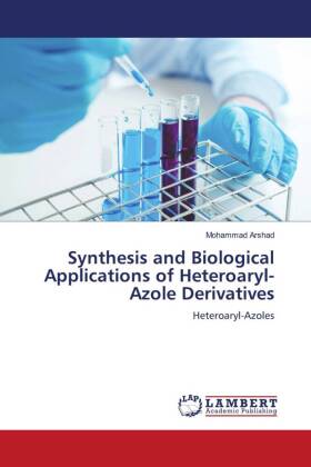 Synthesis and Biological Applications of Heteroaryl-Azole Derivatives