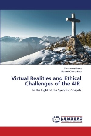 Virtual Realities and Ethical Challenges of the 4IR