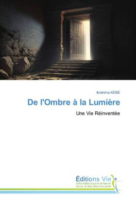 De l'Ombre à la Lumière