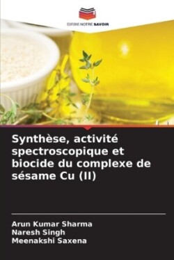 Synthèse, activité spectroscopique et biocide du complexe de sésame Cu (II)