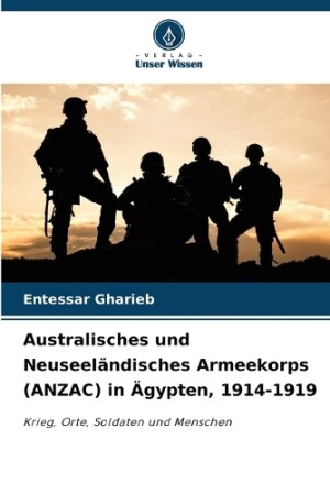 Australisches und Neuseeländisches Armeekorps (ANZAC) in Ägypten, 1914-1919