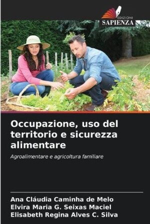 Occupazione, uso del territorio e sicurezza alimentare