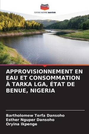 Approvisionnement En Eau Et Consommation À Tarka Lga, État de Benue, Nigeria