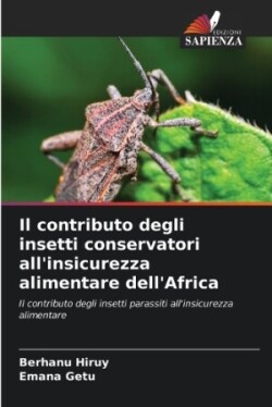 contributo degli insetti conservatori all'insicurezza alimentare dell'Africa