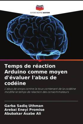 Temps de réaction Arduino comme moyen d'évaluer l'abus de codéine