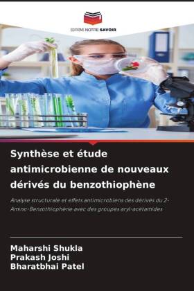 Synthèse et étude antimicrobienne de nouveaux dérivés du benzothiophène