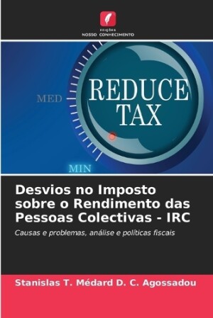 Desvios no Imposto sobre o Rendimento das Pessoas Colectivas - IRC